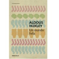 Un-mundo-feliz---Aldous-Huxley