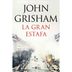 La-gran-estafa-John-Grisham