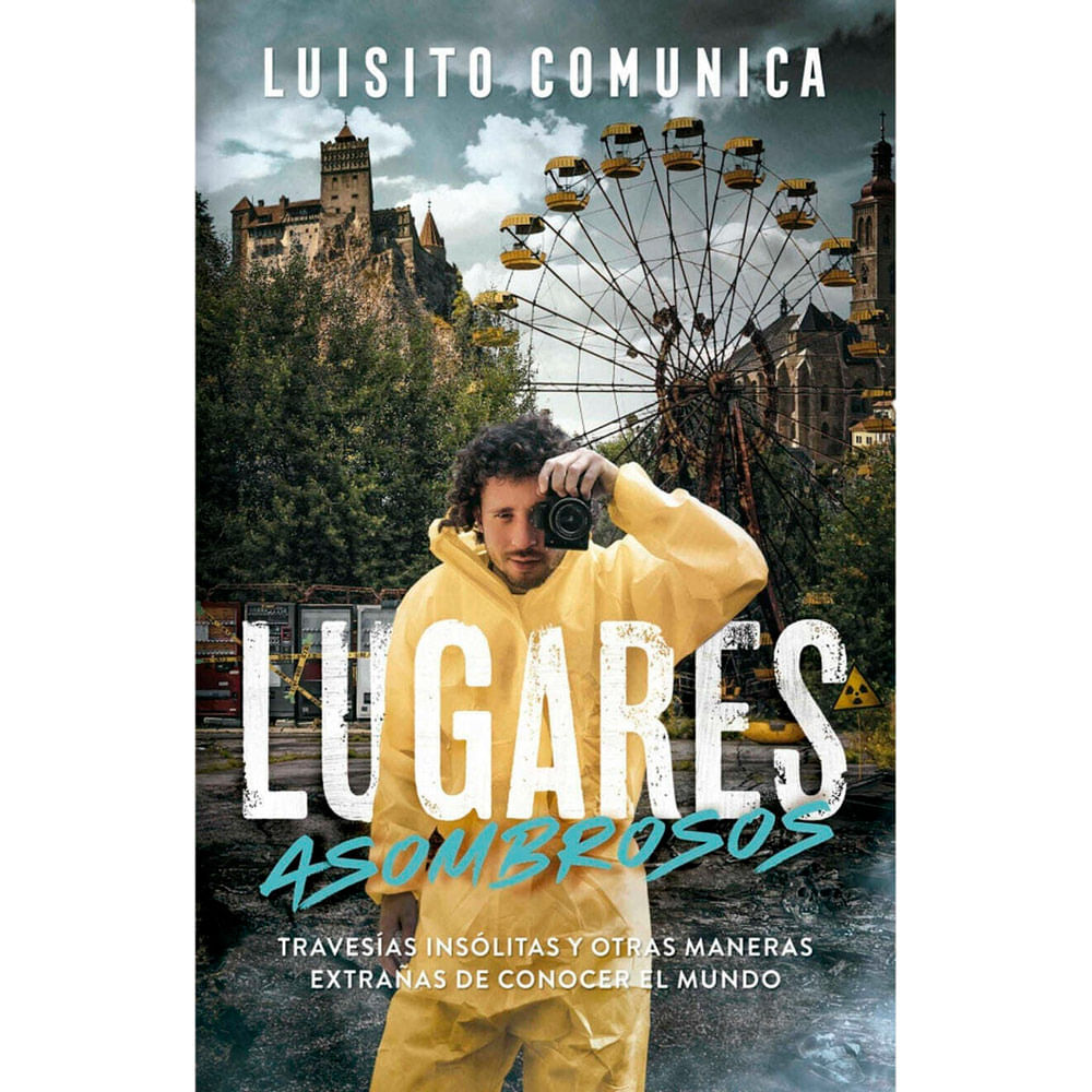 Lugares Asombrosos Luisito Comunica