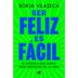 Ser-Feliz-es-Facil
