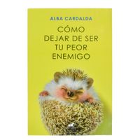 Como-Dejar-de-Ser-Tu-Peor-Enemigo